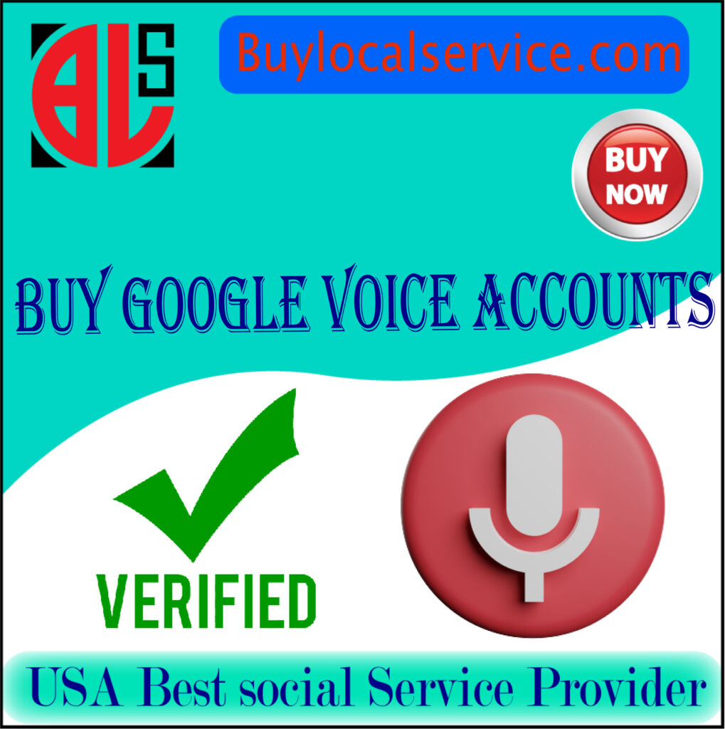 Buy Google Voice Accounts - Buylocalservice